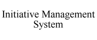 INITIATIVE MANAGEMENT SYSTEM