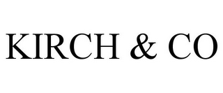 KIRCH & CO