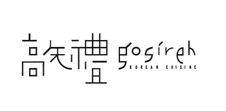 GOSIREH KOREAN CUISINE
