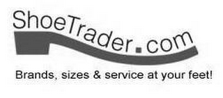 SHOETRADER.COM BRANDS, SIZES & SERVICE AT YOUR FEET!