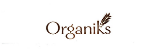 ORGANIKS