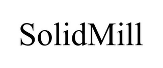SOLIDMILL