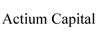 ACTIUM CAPITAL