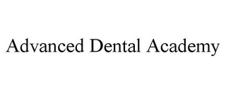 ADVANCED DENTAL ACADEMY