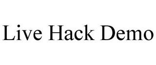 LIVE HACK DEMO