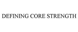 DEFINING CORE STRENGTH