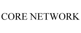 CORE NETWORK