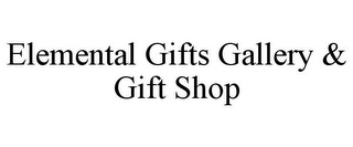 ELEMENTAL GIFTS GALLERY & GIFT SHOP