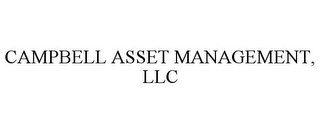 CAMPBELL ASSET MANAGEMENT, LLC