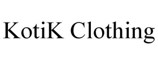 KOTIK CLOTHING