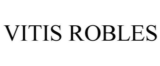 VITIS ROBLES