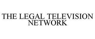 THE LEGAL TELEVISION NETWORK