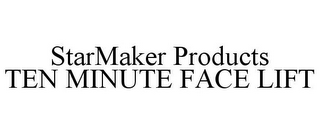 STARMAKER PRODUCTS TEN MINUTE FACE LIFT