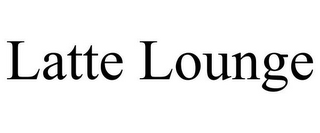 LATTE LOUNGE