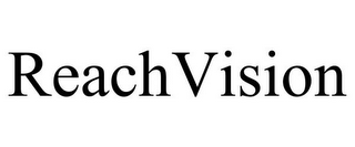 REACH VISION