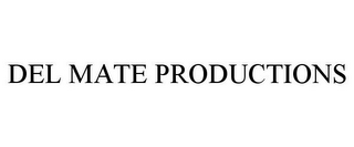 DEL MATE PRODUCTIONS