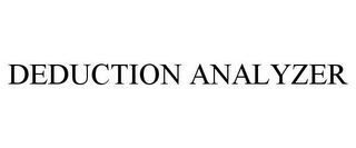 DEDUCTION ANALYZER