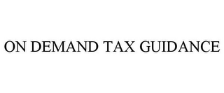 ON DEMAND TAX GUIDANCE