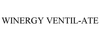 WINERGY VENTIL-ATE