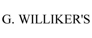 G. WILLIKER'S