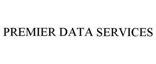 PREMIER DATA SERVICES