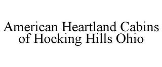 AMERICAN HEARTLAND CABINS OF HOCKING HILLS OHIO