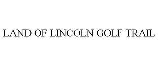 LAND OF LINCOLN GOLF TRAIL