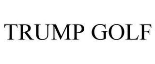 TRUMP GOLF