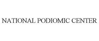 NATIONAL PODIOMIC CENTER