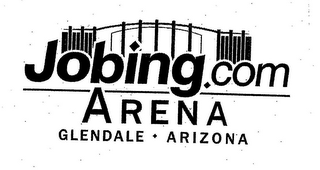 JOBING.COM ARENA GLENDALE ARIZONA