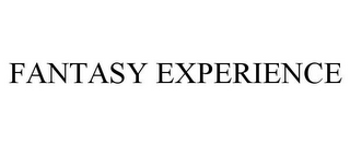 FANTASY EXPERIENCE