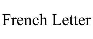 FRENCH LETTER