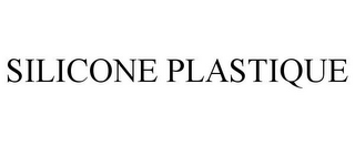 SILICONE PLASTIQUE