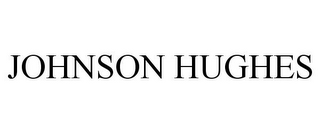 JOHNSON HUGHES