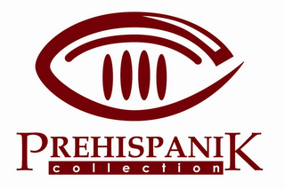 PREHISPANIK COLLECTION