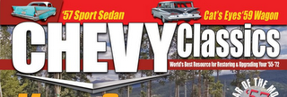 CHEVY CLASSICS WORLD'S BEST RESOURCE FOR RESTORING & UPGRADING YOUR '55-72 '57 SPORT SEDAN CAR'S EYES '59 WAGON