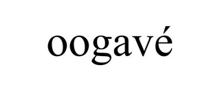 OOGAVÉ