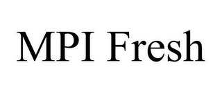 MPI FRESH