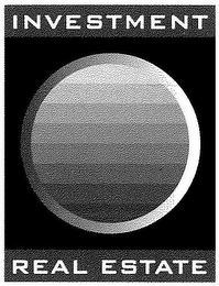 INVESTMENT REAL ESTATE