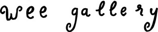 WEE GALLERY