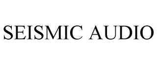 SEISMIC AUDIO