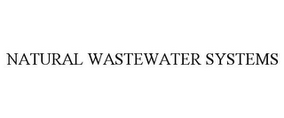 NATURAL WASTEWATER SYSTEMS