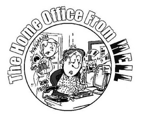 THE HOME OFFICE FROM HELL WWWAAHH RING RING