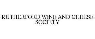 RUTHERFORD WINE AND CHEESE SOCIETY