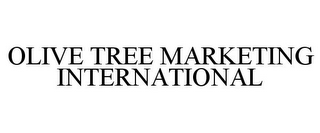 OLIVE TREE MARKETING INTERNATIONAL