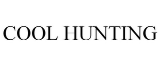 COOL HUNTING