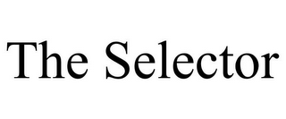 THE SELECTOR