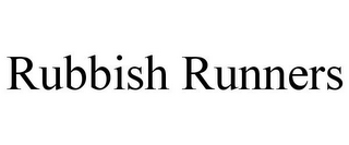 RUBBISH RUNNERS