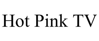 HOT PINK TV