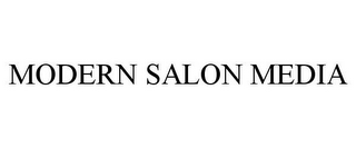 MODERN SALON MEDIA